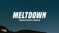Travis Scott & Drake - MELTDOWN (Lyrics) - YouTube