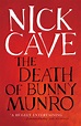 Text Publishing — The Death of Bunny Munro, book by Nick Cave