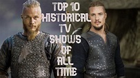 Top 10 Historical TV Shows of All Time !!! - YouTube