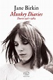 Munkey Diaries. Diario 1957-1982 by Jane Birkin | Goodreads