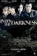 Into the Darkness (2011) movie, trailer, poster and synopsis