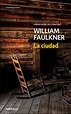 La ciudad de William Faulkner - Descargar gratis PDF, EPUB o Mobi