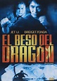 El Beso del Dragón : Jet Li, Bridget Fonda, Tchéky Karyo, Chris Nahon ...