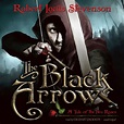 The Black Arrow: A Tale of the Two Roses (Audio Download): Robert Louis ...