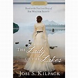 The Lady of the Lakes: The True Love Story of Sir Walter Scott ...