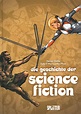 Die Geschichte der Science Fiction – Comicecke – Der Sammlerecke Blog