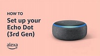 How to set up your Echo Dot 3rd Gen | Amazon Echo - YouTube