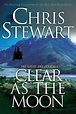 Clear as the Moon (Great and Terrible Series #6) by Chris Stewart (2 ...