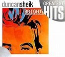 SHEIK,DUNCAN - Greatest Hits: Brighter a Duncan Sheik Collection ...