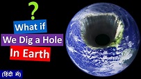 What if we dig a hole in earth? How Long Would It Take to Fall Through ...
