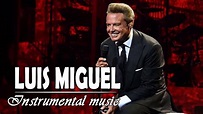 Luis Miguel Greatest Hits Full Album 2021 - The Best Songs Of Luis ...