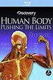 Human Body Pushing the Limits (Blu-Ray) | Journeyfilm