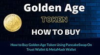 How to Buy Golden Age Token (GA) Using PancakeSwap On Trust Wallet OR ...