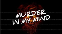Kordhell - Murder In My Mind (Lyrics) - YouTube