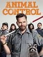 Animal Control - Full Cast & Crew - TV Guide