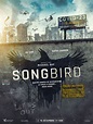 Songbird (#3 of 4): Extra Large Movie Poster Image - IMP Awards