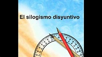 El silogismo disyuntivo - YouTube