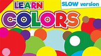 Colors Song (Slow Version) | Learn Colors in English | ESL for Kids ...