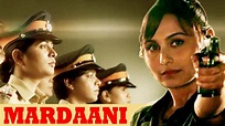 Mardaani Full Movie Review | Rani Mukerji, Tahir Bhasin, Jisshu ...
