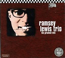 Ramsey Lewis Trio* - The Greatest Hits (1997, CD) | Discogs