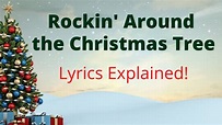 Christmas Song Explained: Rockin' Around the Christmas Tree - English ...