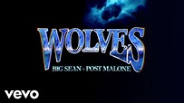 Big Sean - Wolves (Lyric Video) ft. Post Malone - YouTube