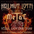 Still Loving You (Live at Graspop Metal Meeting) - Single“ von Helmut ...