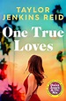 One True Loves | Taylor Jenkins Reid | Book Review