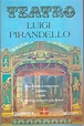 TEATRO LUIGI PIRANDELLO / VOL. 4. PIRANDELLO LUIGI. Libro en papel ...