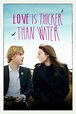Love Is Thicker Than Water (2017) — The Movie Database (TMDb)