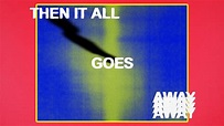 Dayglow - Then It All Goes Away (Lyric Video) - YouTube