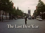 The Last Best Year | Filmpedia, the Films Wiki | Fandom