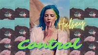 👥 Halsey - Control 中文歌詞 lyrics - YouTube