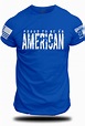 Proud to be an AMERICAN T-shirt | Grit Gear Apparel