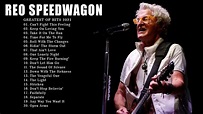 Reo Speedwagon Greatest Hits Full Album | Best Songs Of Reo Speedwagon ...