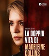 La doppia vita di Madeleine Collins - Cinema Vittoria Napoli
