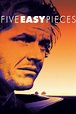 Five Easy Pieces (1970) - Posters — The Movie Database (TMDB)
