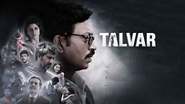 Talvar Full Movie, Watch Talvar Film on Hotstar