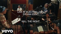 Sylvan Esso - Will The Night (Live At Electric Lady) - YouTube