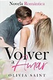 Volver a Amar, Olivia Saint | 9781795111935 | Boeken | bol.com