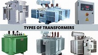 DIFFERENT TYPES OF ELECTRICAL TRANSFORMERS – P&P ELECTRICALS