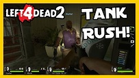 TANK RUSH! - Left 4 Dead 2 - YouTube