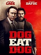 Dog Eat Dog: Trailer 1 - Trailers & Videos - Rotten Tomatoes