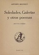 Soledades, galerías y otros poemas / Antonio Machado | Biblioteca ...