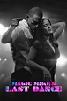 Magic Mike’s Last Dance – The Varsity Cinema