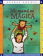 ESPECIAL DÍA DE LA MADRE: 25 libros infantiles en los que mamá es la ...