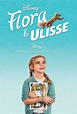 Flora & Ulisse: trailer e poster della commedia avventurosa in arrivo ...