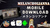MelanCholianna Download iOS & Android - How To Play MelanCholianna ...