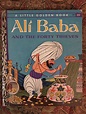 Ali Baba and The Forty Thieves 1958 A Edition | Little golden books ...
