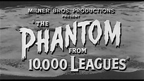 The Phantom from 10,000 Leagues [1955] - Public Domain - YouTube